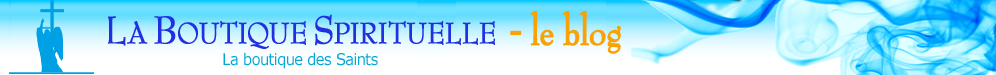 Bienvenue sur Comptoirs Spirituels, la boutique des Saints