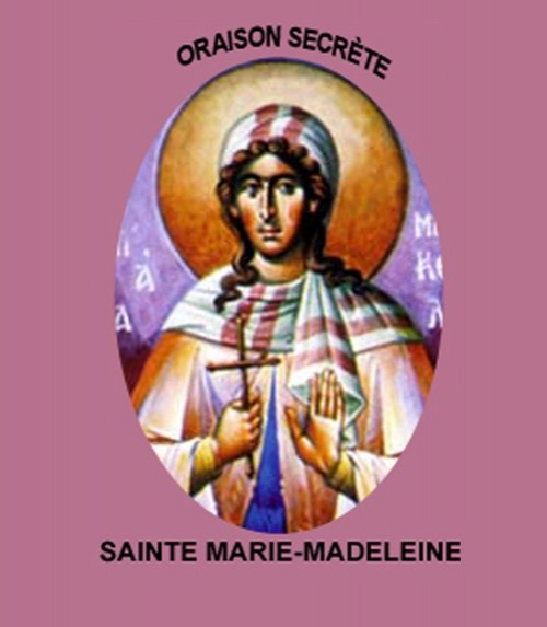 Oraison secrète de sainte marie-madeleine