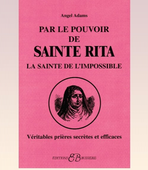 Par le pouvoir de sainte rita