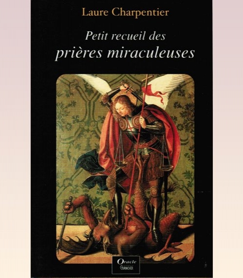 Petit recueil des prières miraculeuses