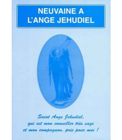 Neuvaine Ange Jéhudiel 