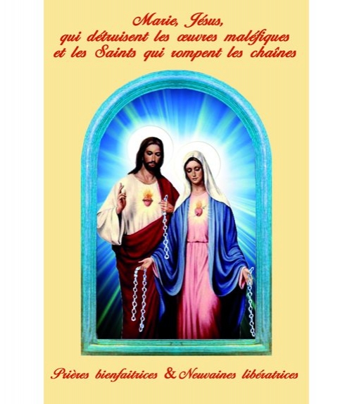 Marie, Jésus, qui détruisent les oeuvres maléfiques et les Saints qui rompent les chaînes