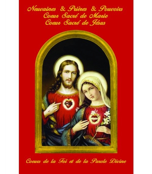 Neuvaines et Prires et Pouvoirs au Coeur-Sacr de Marie et au Coeur-Sacr de Jsus