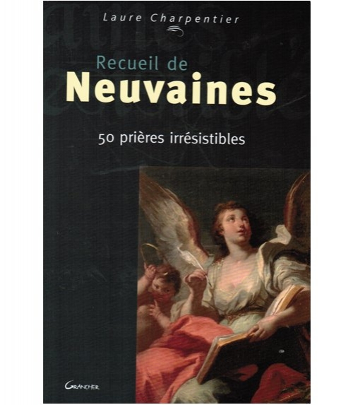 Recueil de neuvaines irrésistibles