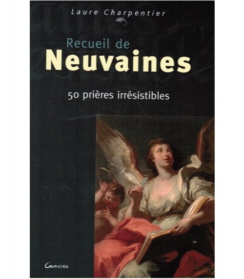 Recueil de neuvaines irrsistibles