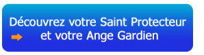 Sanctus - Dcouvrez votre Saint Protecteur et votre Ange Gardien